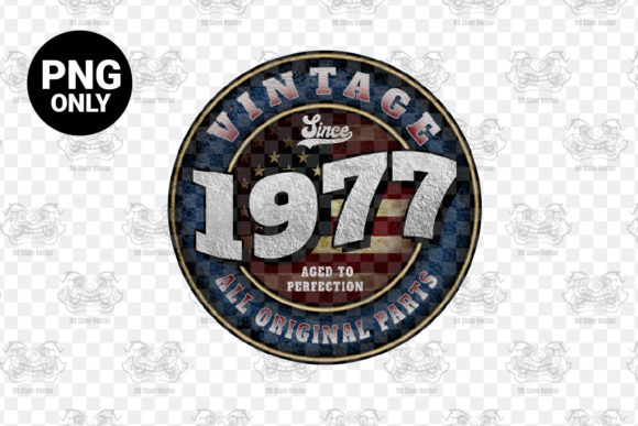 Download Since 1977 Aged Perfection Sublimation - Sublimation Collection