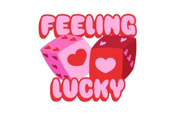 Download Feeling Lucky Love Valentine Sublimation - Sublimation Collection