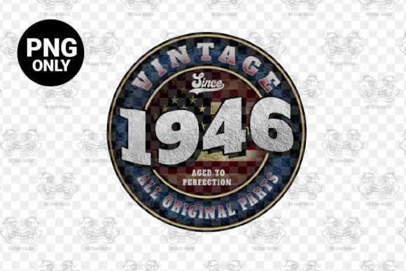 Download Since 1946 Aged Perfection Sublimation - Sublimation Collection