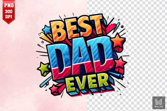 Download BEST DAD EVER Comic Style Sublimation - Sublimation Collection