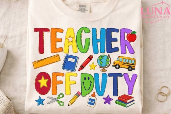 Download Teacher off Duty PNG Sublimation Design - Sublimation Collection