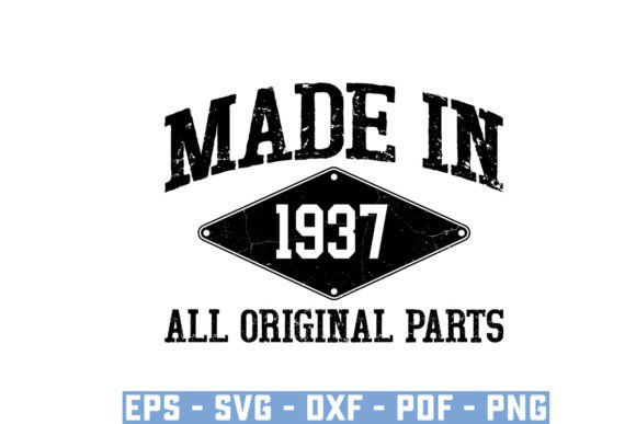 Download Made in 1937 All Original Parts Svg - Premium Resources